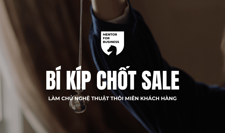 LÀM CHỦ NGHỆ THUẬT THÔI MIÊN KHÁCH HÀNG