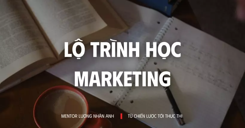 lộ trình học marketing