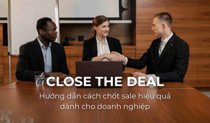 Close the deal