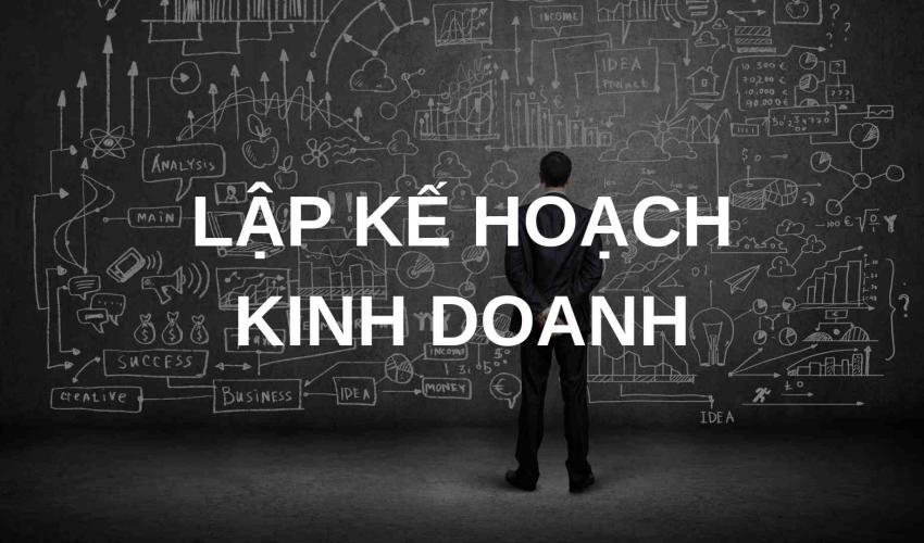 Lập Kế Hoạch Kinh Doanh