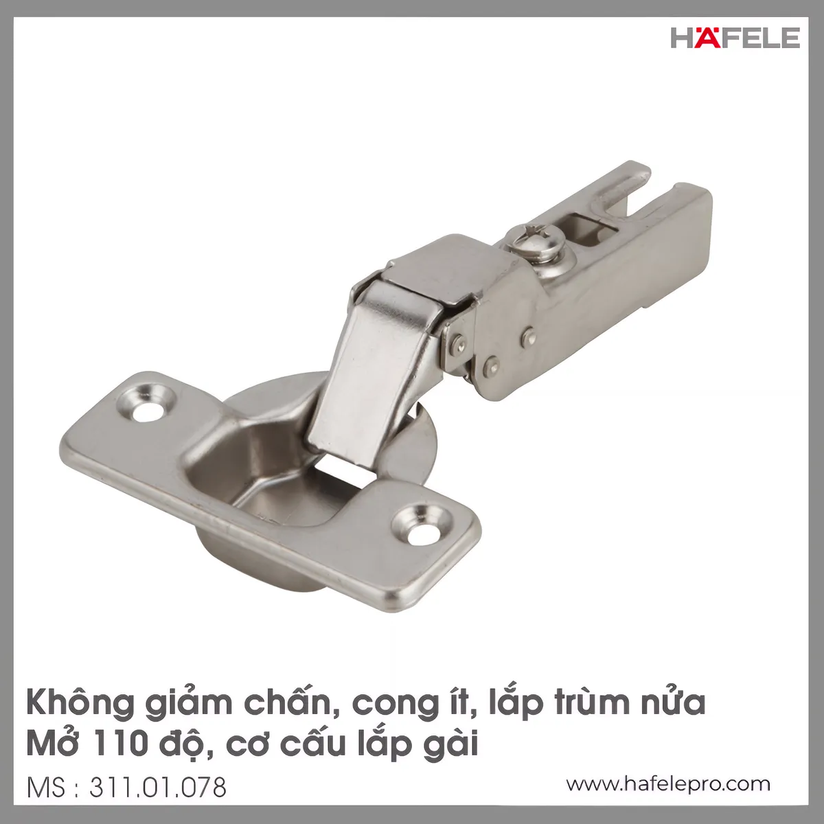 Bản Lề Trùm Nửa Metalla A 110° Không Giảm Chấn Hafele 311.01.078