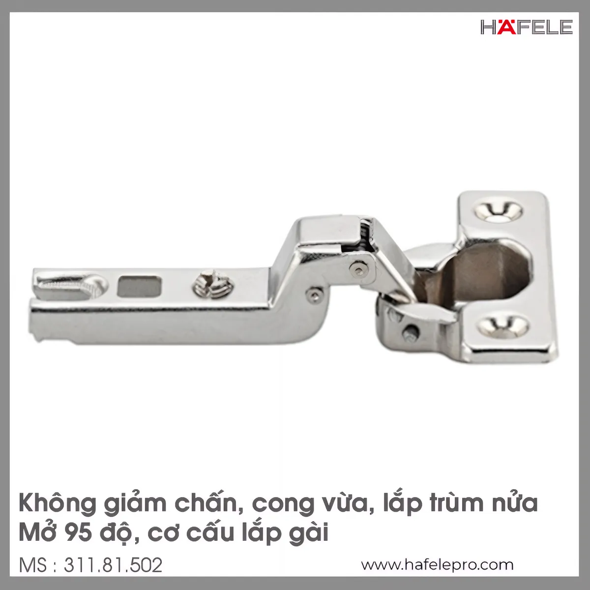 Bản Lề Metalla A 95° Trùm Nửa Hafele 311.81.502