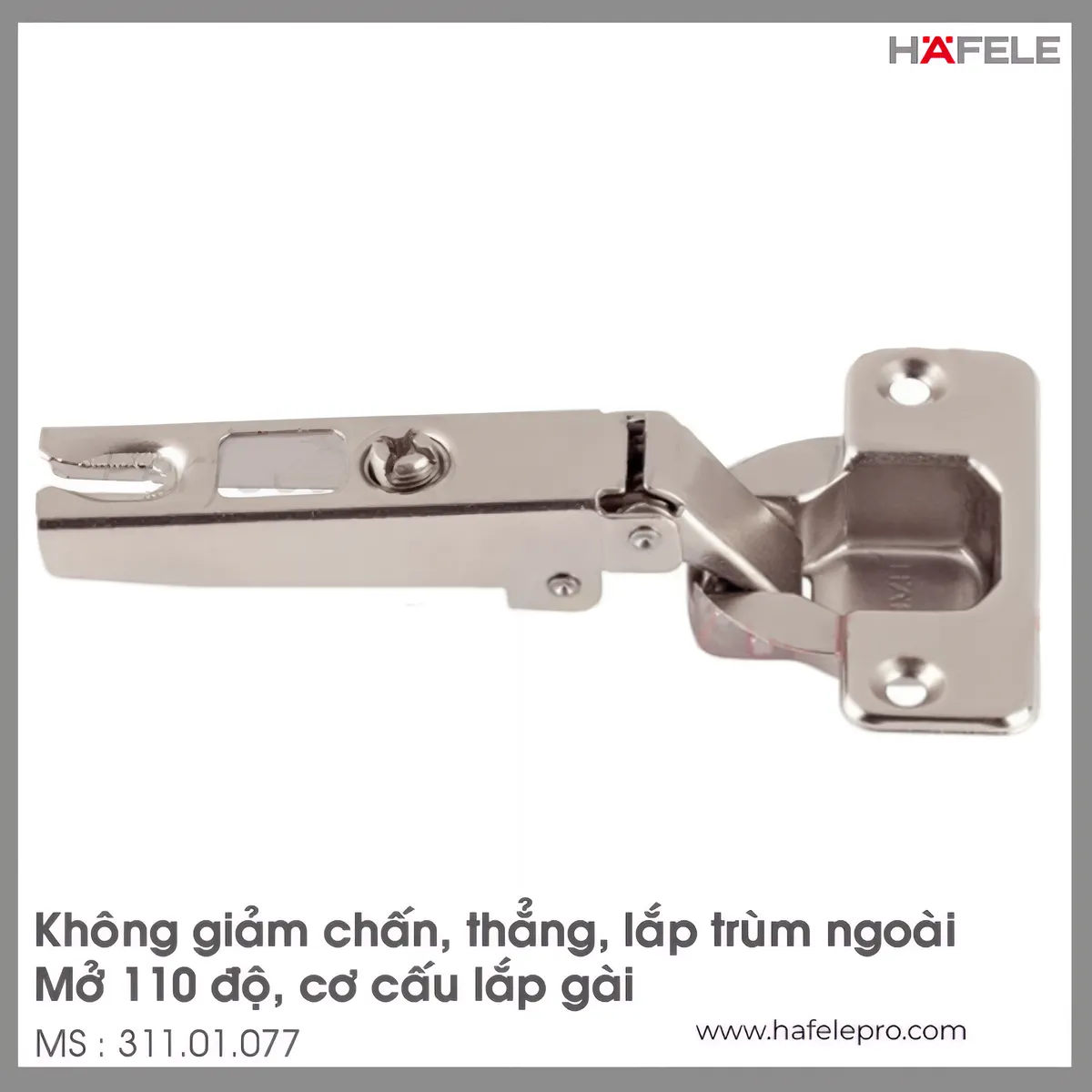 Bản Lề Trùm Ngoài Metalla A 110° Không Giảm Chấn Hafele 311.01.077