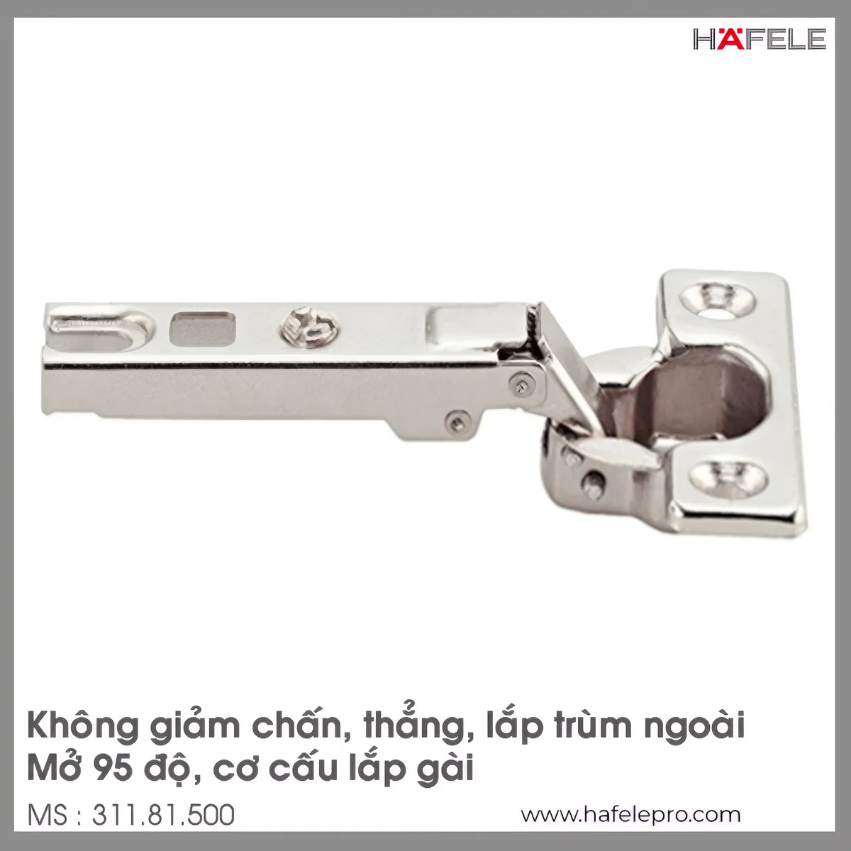 Bản Lề Metalla A 95° Trùm Ngoài Hafele 311.81.500