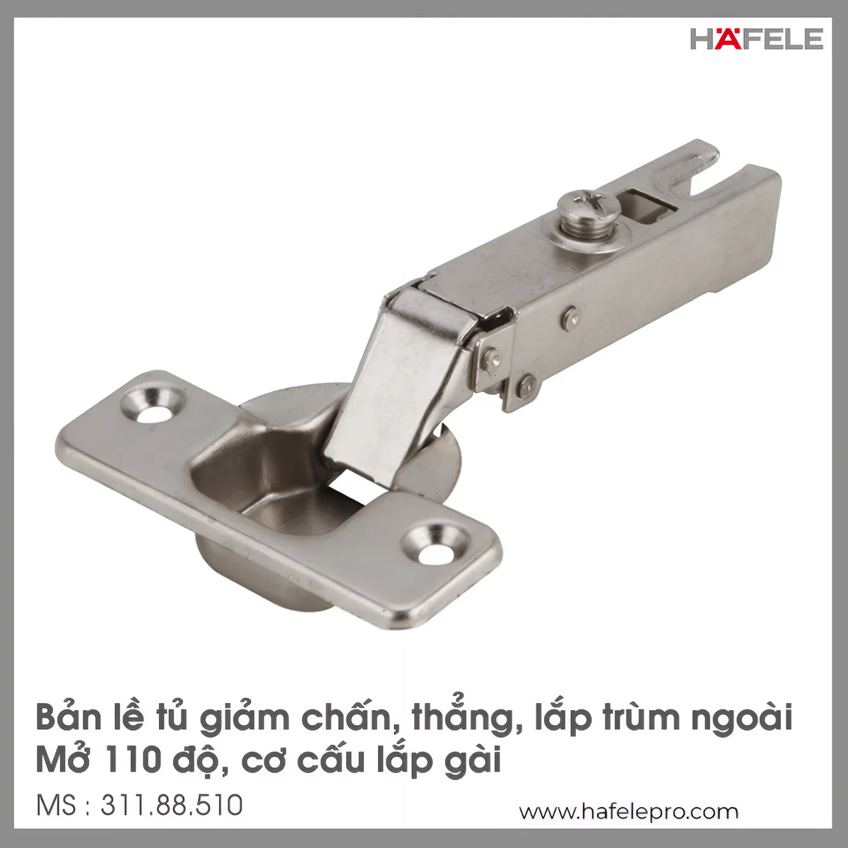 Bản Lề Trùm Ngoài Metalla A 110° Giảm Chấn Hafele 311.88.510