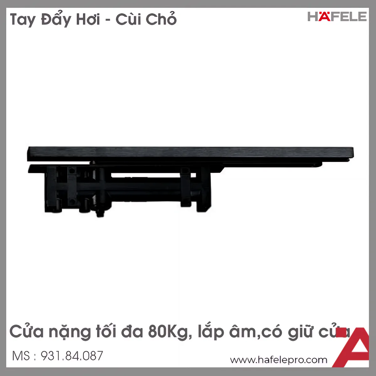 Tay Đẩy Hơi Cùi Chỏ Lắp Âm 80Kg Hafele 931.84.087