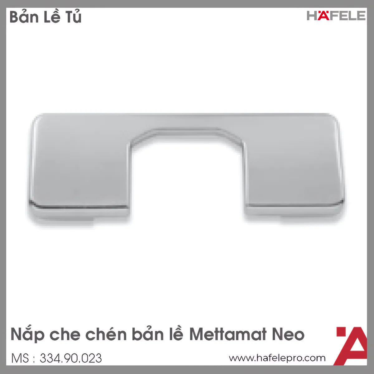 Nắp Che Chén Bản Lề Metallamat Neo Hafele 334.90.023