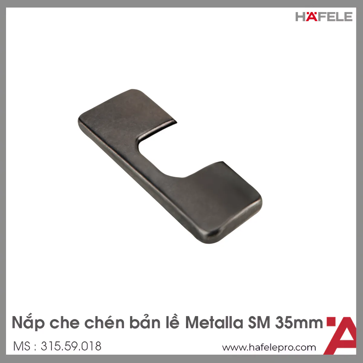 Nắp Che Chén Bản Lề Metalla SM Hafele 315.59.018