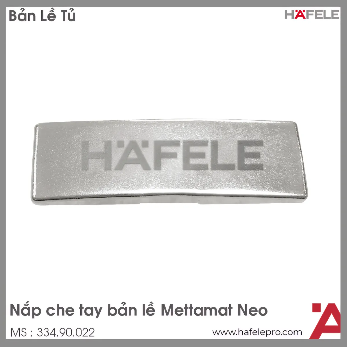 Nắp Che Tay Bản Lề Metallamat Neo Hafele 334.90.022