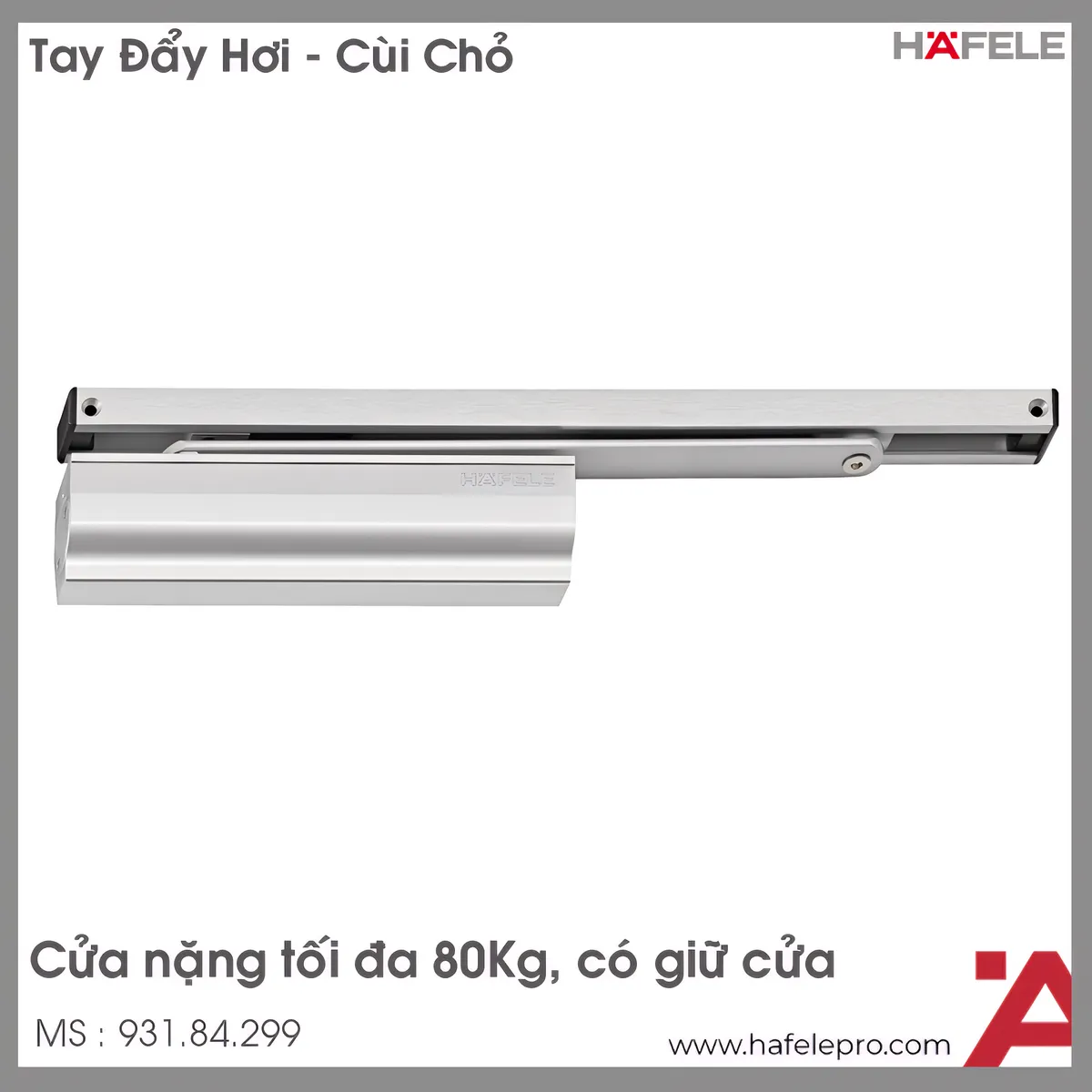 Tay Đẩy Hơi Cùi Chỏ 80Kg Hafele 931.84.299