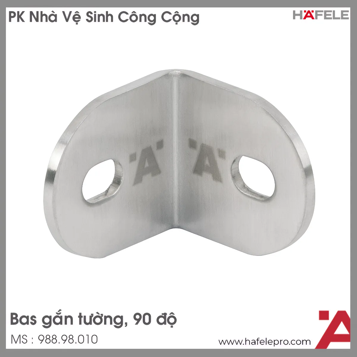 Bas Gắn Tường 90° Hafele 988.98.010
