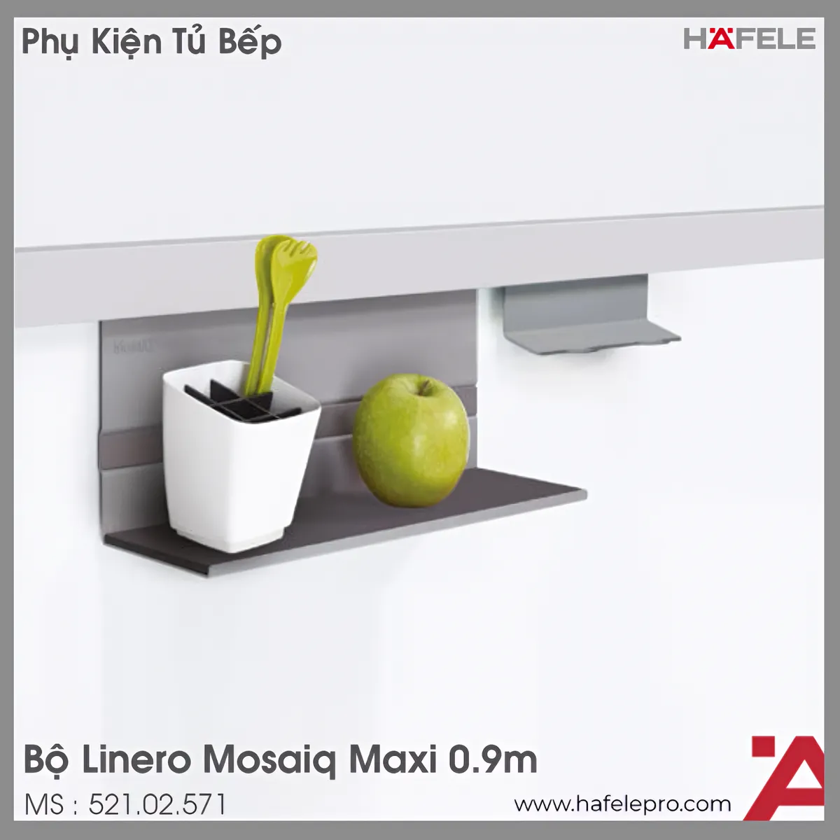 Bộ Linero Mosaiq Maxi 0.9m Hafele 521.02.571