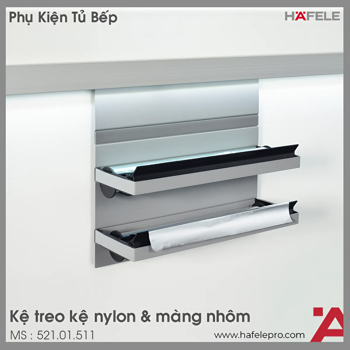Kệ Treo Cuộn Nylon Và Màng Nhôm Hafele 521.01.511