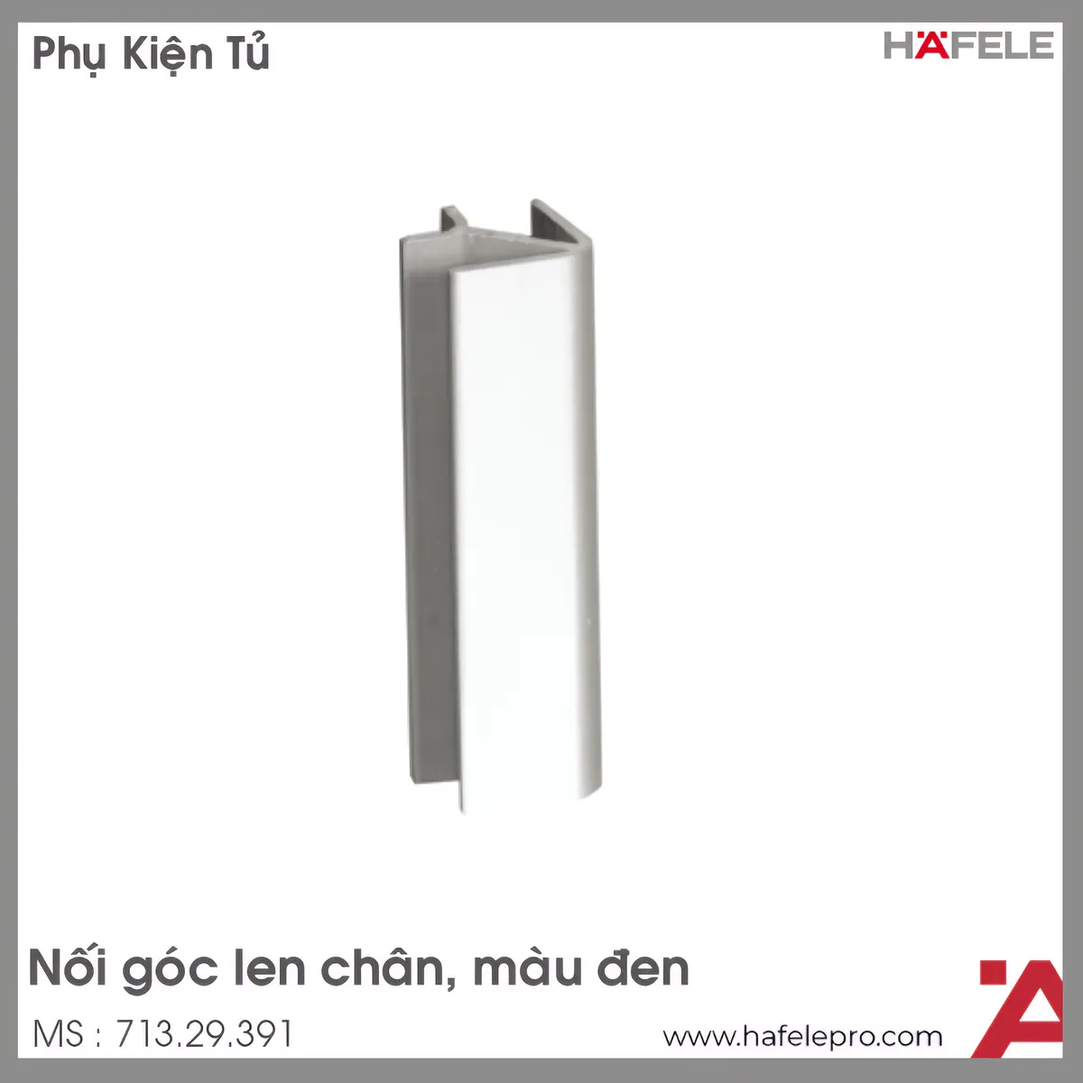 Nối Góc Len Chân Hafele 713.29.391
