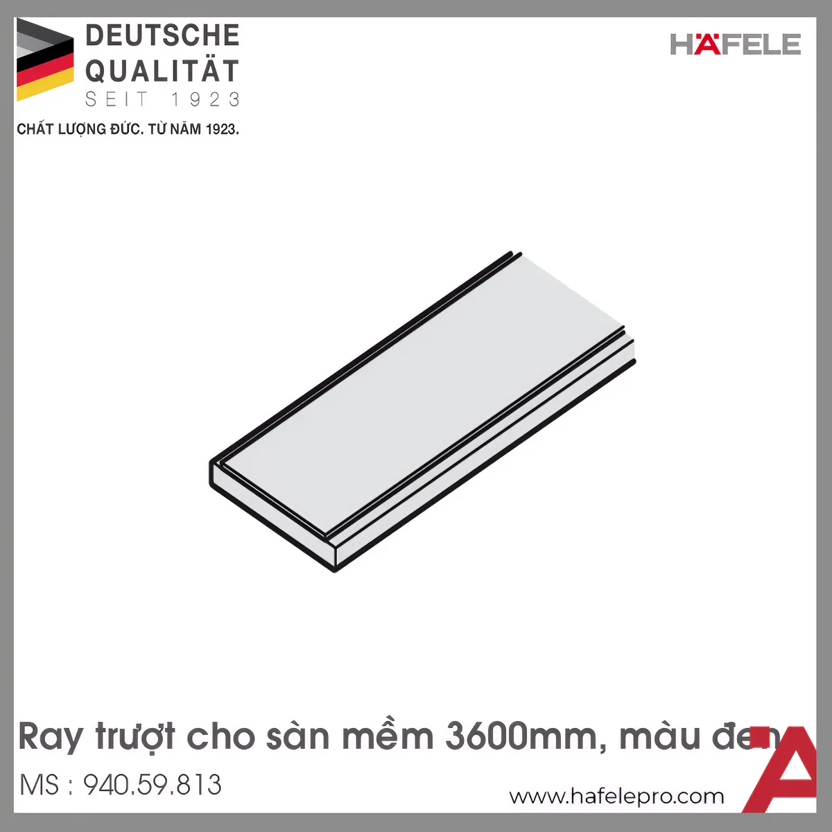 Ray Dưới Cho Sàn Mềm 3600mm Hafele 940.59.813