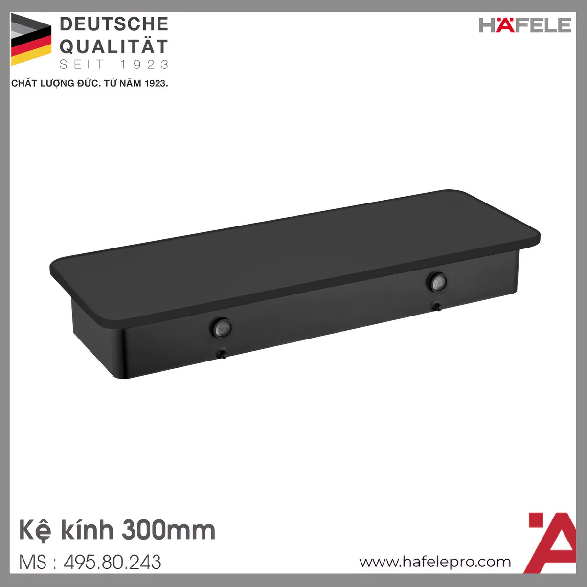 Kệ Kính Đen 300 Hafele 495.80.243