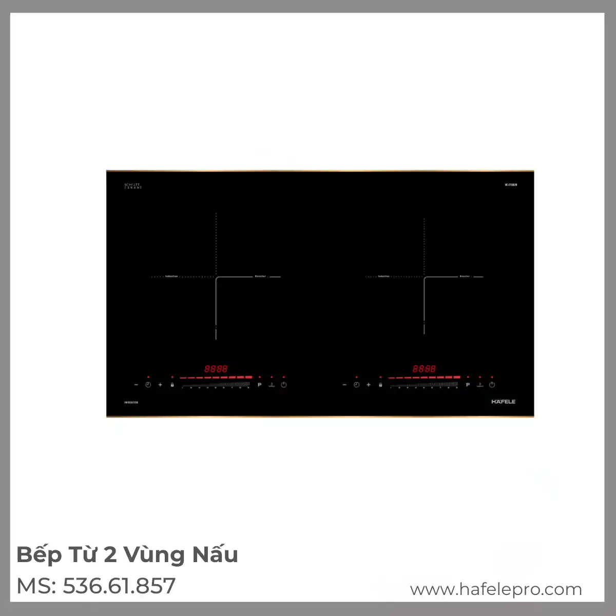 Bếp Từ 2 Vùng Nấu HC-I73242B Hafele 536.61.857