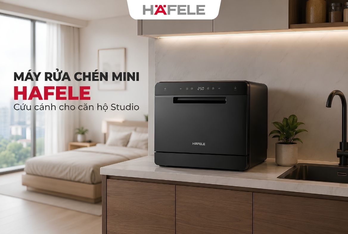 Tại sao máy rửa chén mini Hafele là cứu cánh cho căn hộ Studio