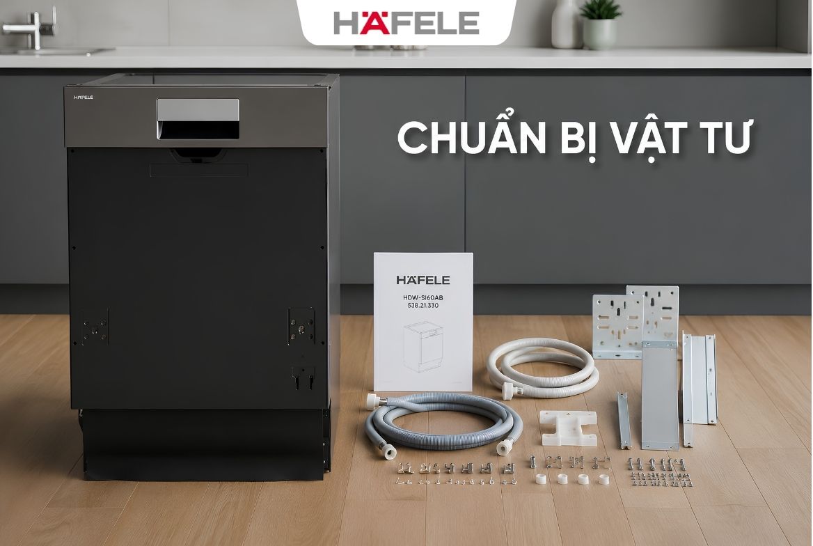 Chuẩn bị vật tư trước khi lắp máy rửa bát bán âm Hafele HDW-SI60AB