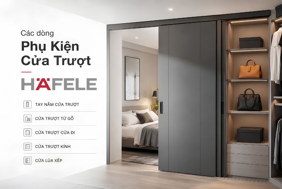 Giới thiệu các dòng Phụ Kiện Cửa Trượt Hafele