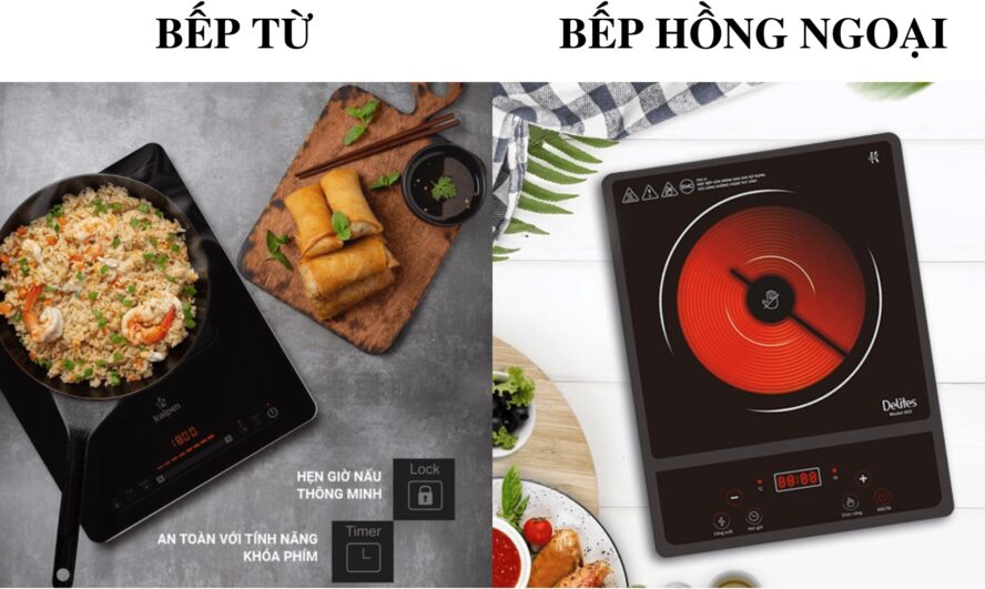 So Sánh Bếp Từ Và Bếp Hồng Ngoại Chi Tiết
