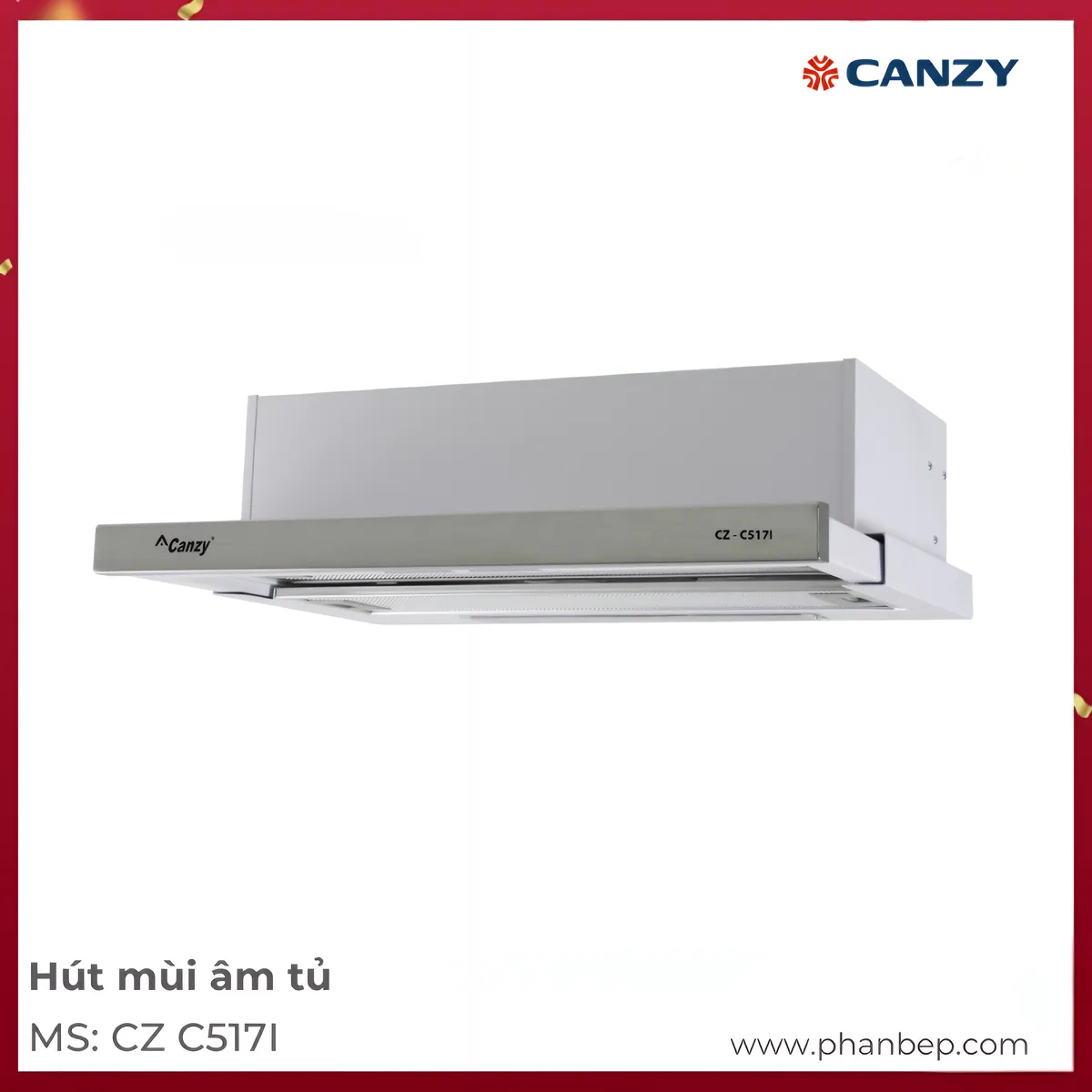 Máy Hút Mùi Âm Tủ Canzy Cz C517I