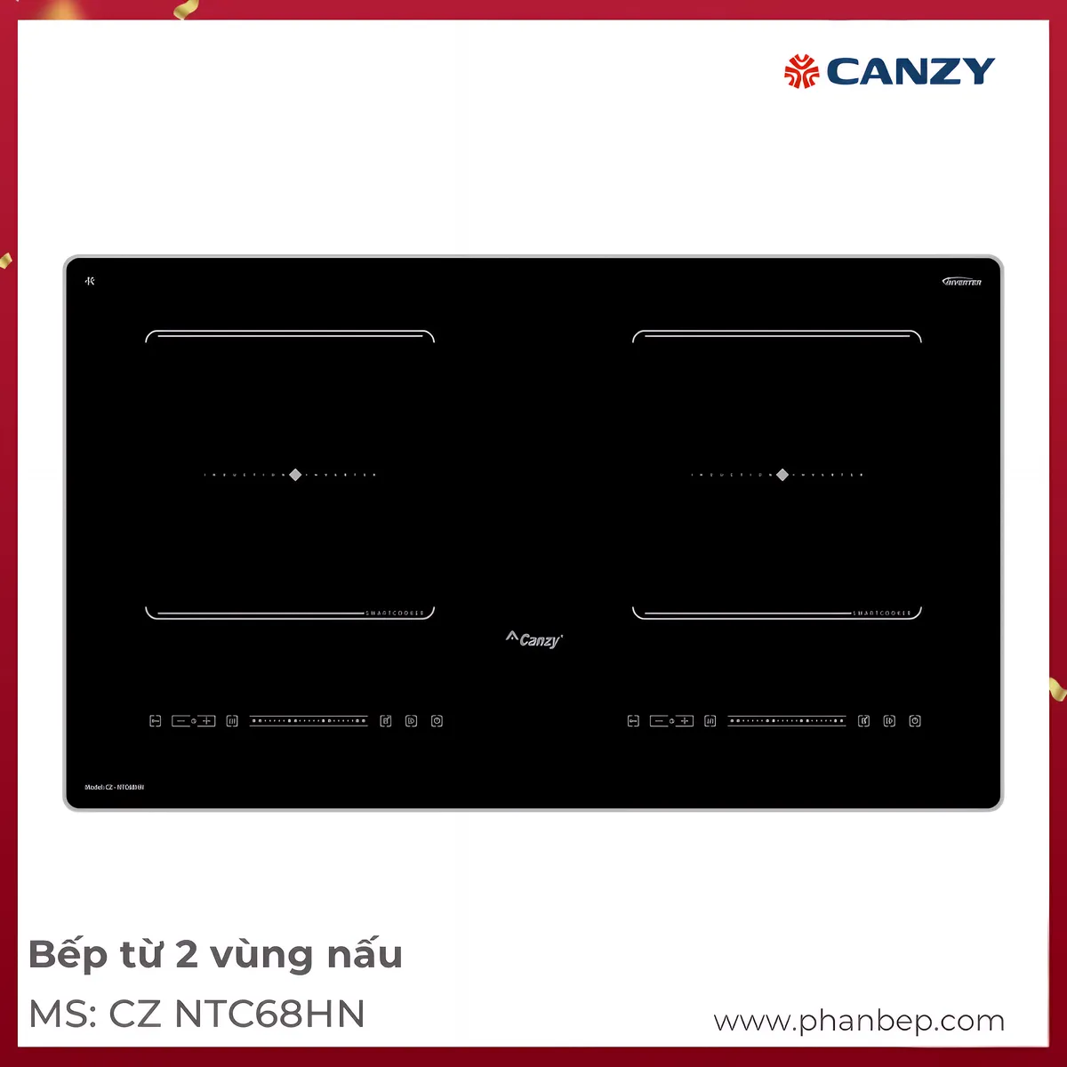 Bếp Từ 2 Vùng Nấu Canzy Cz Ntc68Hn